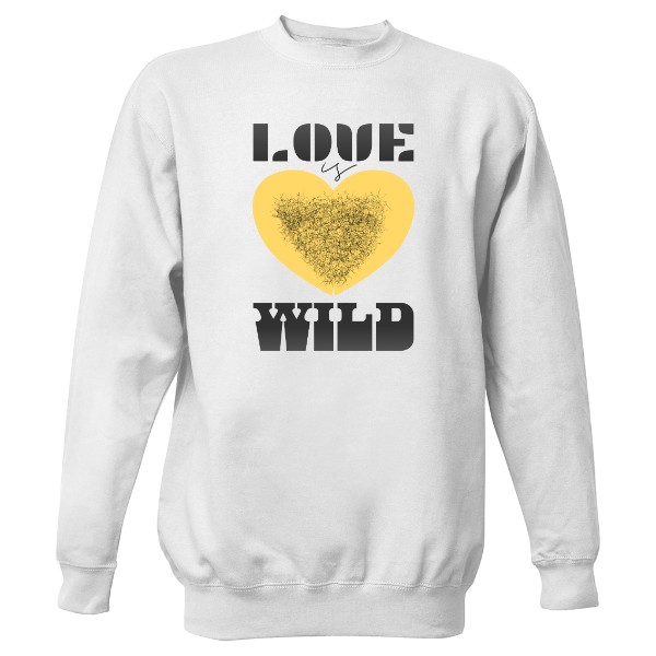 Mikina bez kapuce Unisex s potiskem LOVE IS WILD