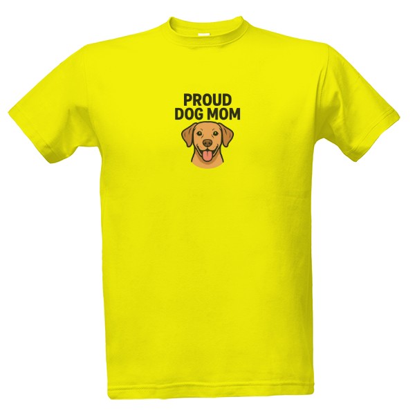 Tričko s potiskem Proud dog mom